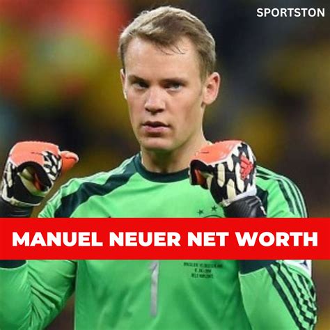 manuel neuer net worth